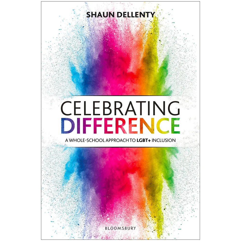 Celebrating Difference - A Whole-School Approach to LGBT  Inclusion Book