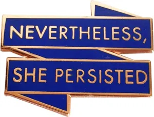 Nevertheless She Persisted Hard Enamel Pin for Backpacks, Elizabeth Warren Meme Pins for Jackets, Feminism Merch